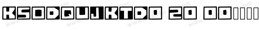KSODQUJKTD0 20 00字体转换